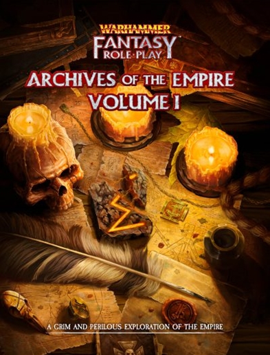 Warhammer Fantasy Roleplay: Archives of the Empire I