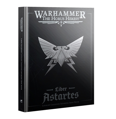 Liber Astartes: Loyalist Legions Army Book (Hardback)