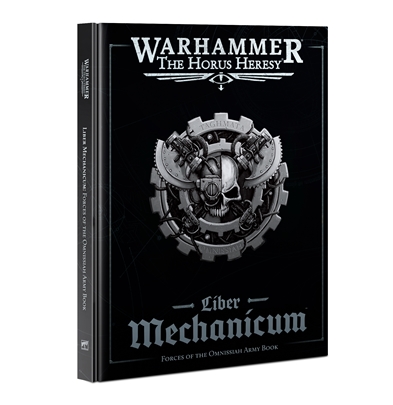 Liber Mechanicum: Forces of the Omnissiah (Hardback)