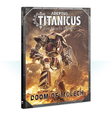 Adeptus Titanicus: Doom of Molech (Hardback)