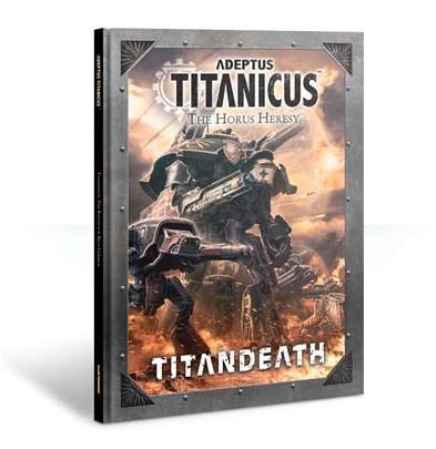 Adeptus Titanicus: Titandeath Campaign (Hardback)