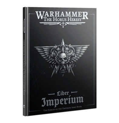 Liber Imperium: Forces of The Emperor (Hardback)