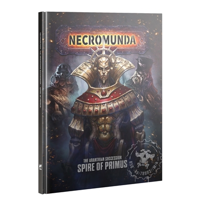 Necromunda: Spire of Primus (Hardback) PREORDER
