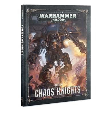 Codex Chaos Knights (Hardback) 