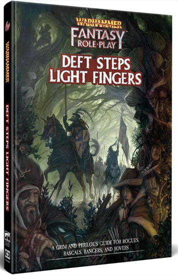 Warhammer Fantasy Roleplay: Deft Steps Light Fingers