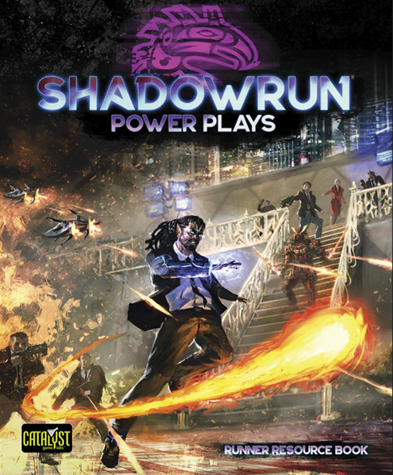 Shadowrun: Power Plays (Hardcover)