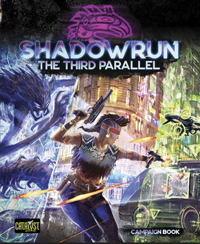 Shadowrun: The Third Parallel (Hardcover)