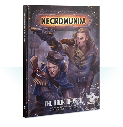 Necromunda: The Book of Peril (Hardback)