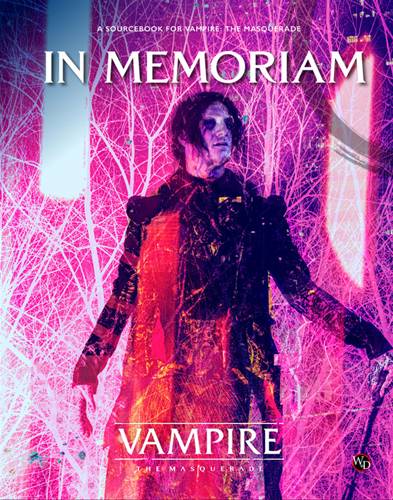 Vampire The Masquerade 5th: In Memoriam