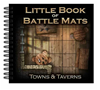 Little Book of Battle Mats: Towns & Taverns