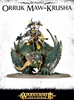 Orruk Warclans: Maw-Krusha / Gordrakk 